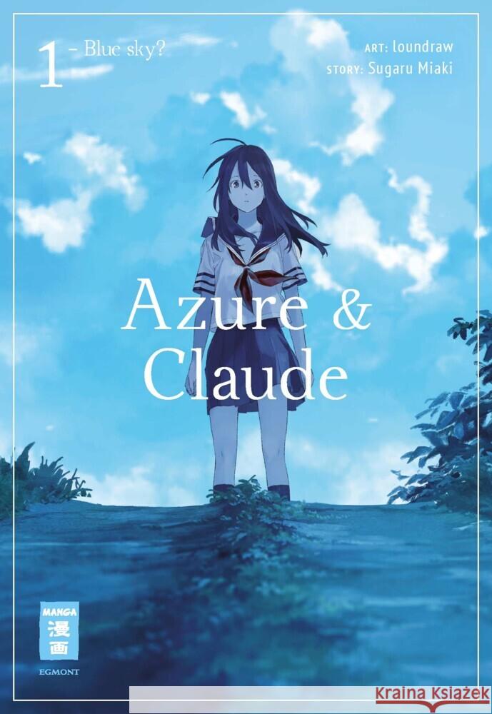 Azure & Claude. Bd.1 loundraw, Sugaru, Miaki 9783770441723 Egmont Manga