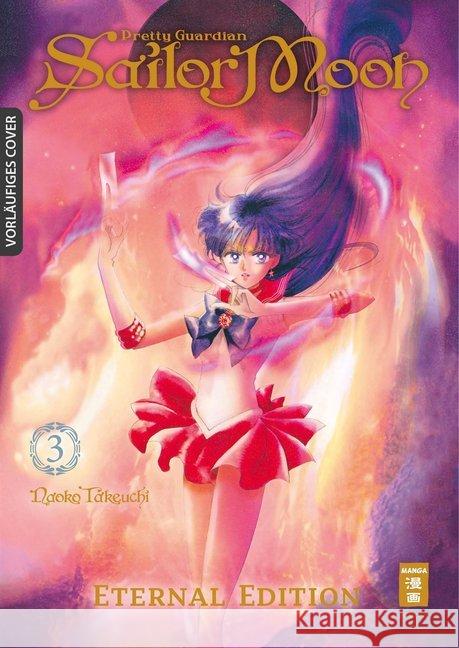 Pretty Guardian Sailor Moon - Eternal Edition. Bd.3 Takeuchi, Naoko 9783770458066