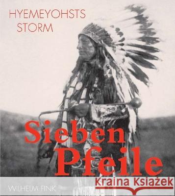 Sieben Pfeile Storm, Hyemeyohsts Peyer, Bernd  9783770519323