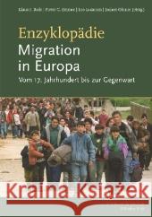 Enzyklopädie Migration in Europa: Vom 17. Jahrhundert bis zur Gegenwart Bade, Klaus J. Emmer, Peter C. Lucassen, Leo 9783770541331