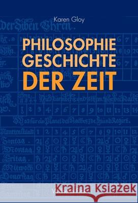 Philosophiegeschichte der Zeit Gloy, Karen   9783770546718 Fink (Wilhelm)