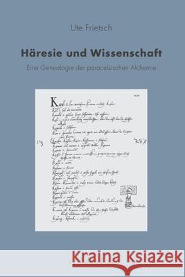 Häresie und Wissenschaft Frietsch, Ute 9783770554331