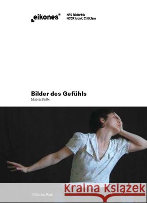 Bilder des Gefühls Butte, Maren 9783770556250 Fink (Wilhelm)