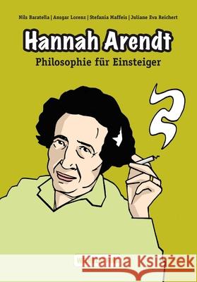 Hannah Arendt Baratella, Nils; Maffeis, Stefania; Reichert, Eva 9783770559527 Fink (Wilhelm)