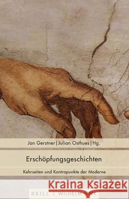 Erschöpfungsgeschichten: Kehrseiten Und Kontrapunkte Der Moderne Osthues, Julian 9783770564477 Brill (JL)