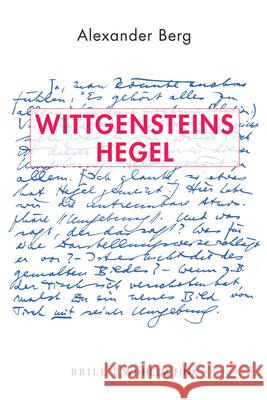 Wittgensteins Hegel Alexander Berg 9783770565702