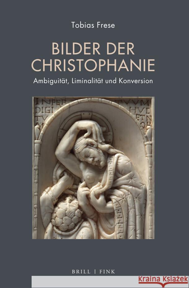 Bilder Der Christophanie: Ambiguitat, Liminalitat Und Konversion Frese, Tobias 9783770566266