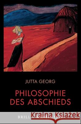 Philosophie Des Abschieds: Die Differenz Denken Georg, Jutta 9783770566464