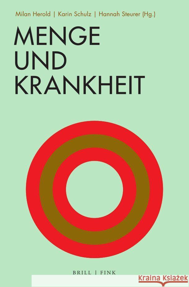 Menge und Krankheit Hannah Steurer, Karin Schulz, Milan Herold 9783770566822 Brill (JL)