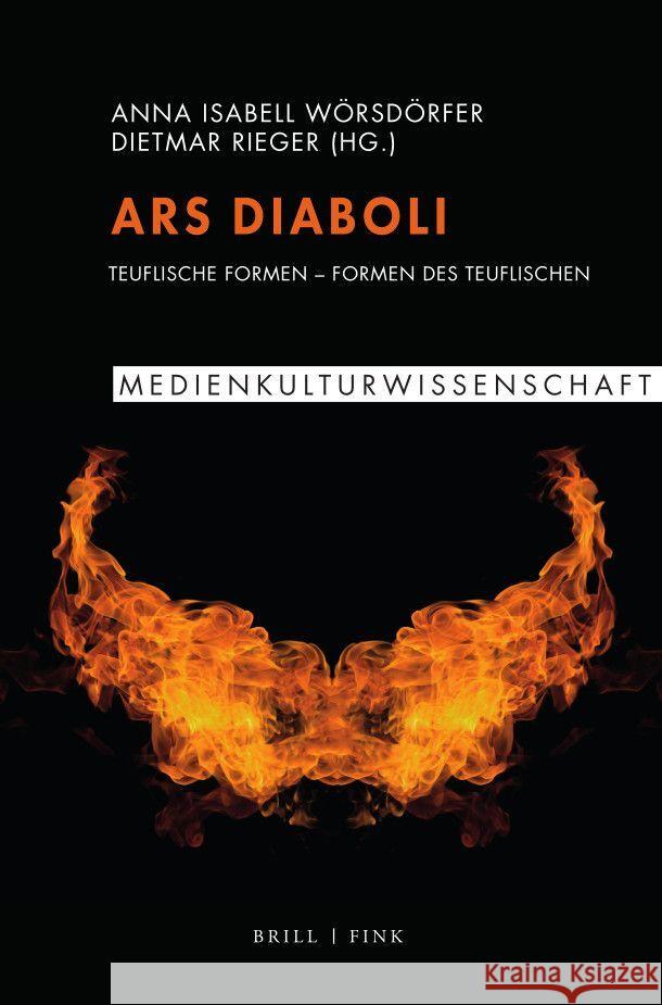 Ars diaboli: Teuflische Formen - Formen des Teuflischen Anna Isabell Wörsdörfer, Dietmar Rieger 9783770568017