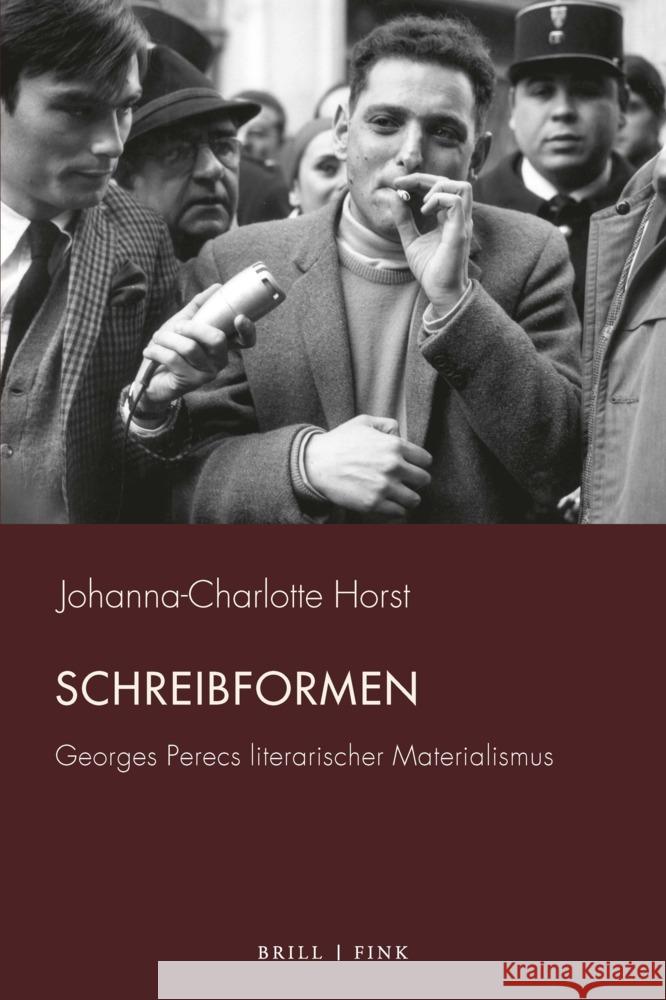 Schreibformen: Georges Perecs literarischer Materialismus Johanna-Charlotte Horst 9783770568260 Brill (JL)