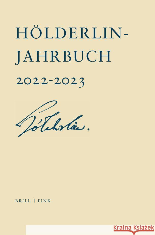Hölderlin-Jahrbuch: Dreiundvierzigster Band 2022–2023 Felix Christen, Martin Vöhler 9783770568796