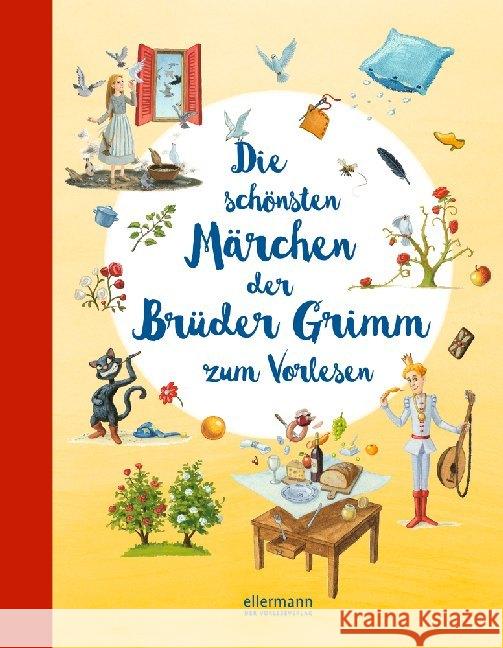 Die schönsten Märchen der Brüder Grimm zum Vorlesen : Bilderbuch Grimm, Jacob; Grimm, Wilhelm 9783770702169