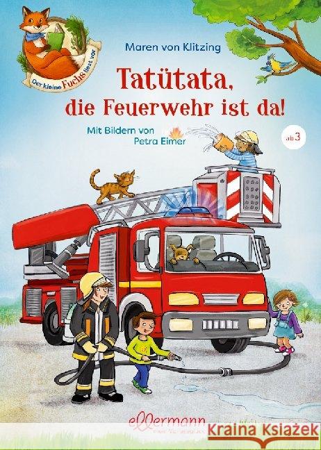 Tatütata, die Feuerwehr ist da! Klitzing, Maren von 9783770702237 Ellermann