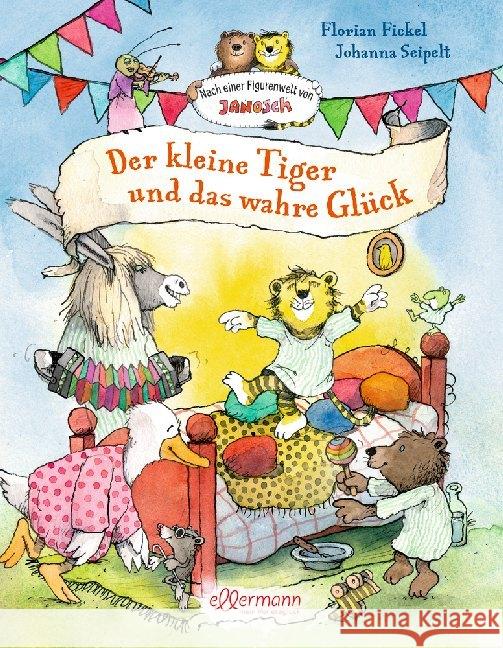 Der kleine Tiger und das wahre Glück : Nach einer Figurenwelt von Janosch. Bilderbuch Fickel, Florian 9783770702268