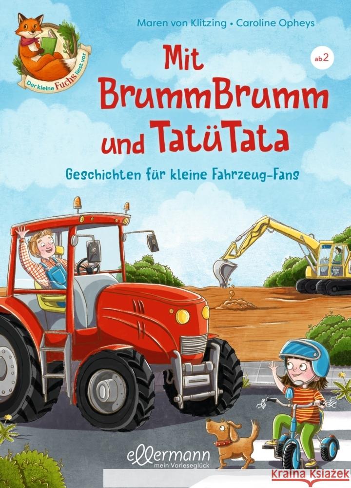 Der kleine Fuchs liest vor. Mit BrummBrumm und Tatütata. Klitzing, Maren von 9783770702503 DRV - Ellermann