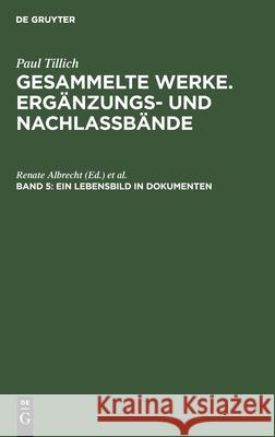 Ein Lebensbild in Dokumenten: Briefe, Tagebuch-Auszüge, Berichte Renate Albrecht, Margot Hahl 9783771501990 de Gruyter