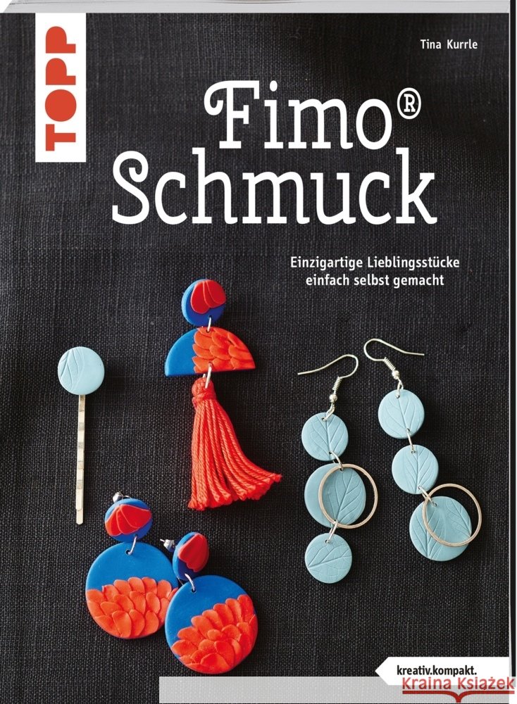 FIMO® Schmuck (kreativ.kompakt) Kurrle, Tina 9783772443787 Frech