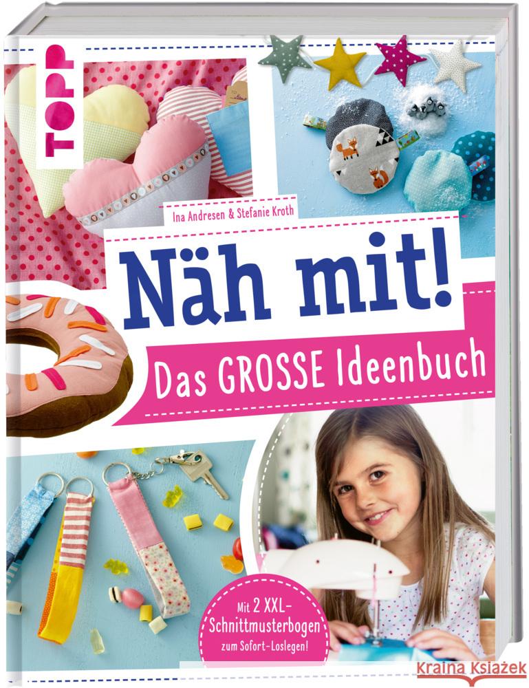 Näh mit! Das große Ideenbuch Andresen, Ina, Kroth, Stefanie 9783772444517 Frech