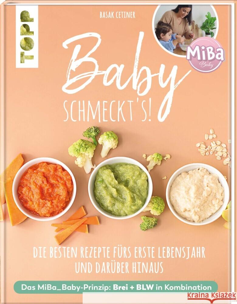 Baby schmeckt's! Mit MiBa_Baby Cetiner, Basak 9783772444838