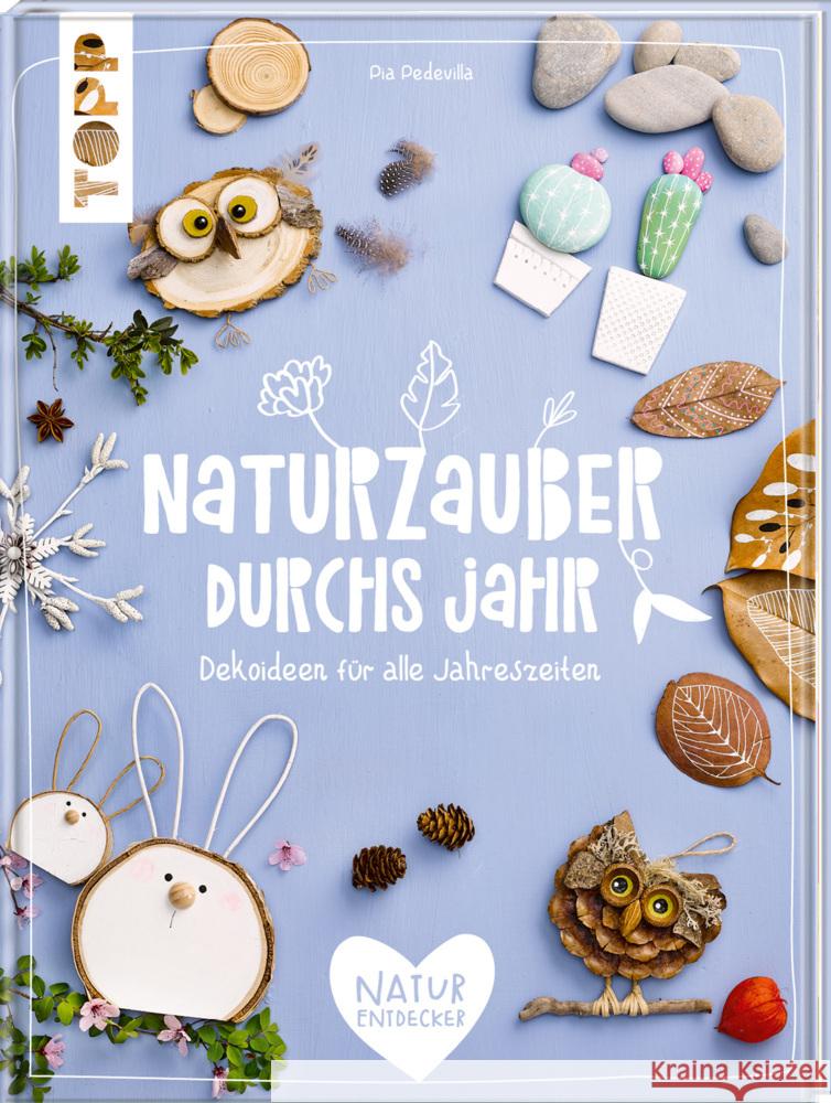 Naturzauber durchs Jahr Pedevilla, Pia 9783772445613