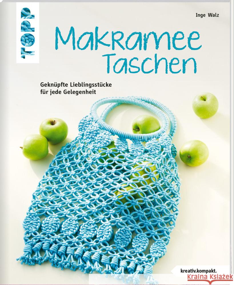 Makramee-Taschen (kreativ.kompakt) Walz, Inge 9783772446023 Frech