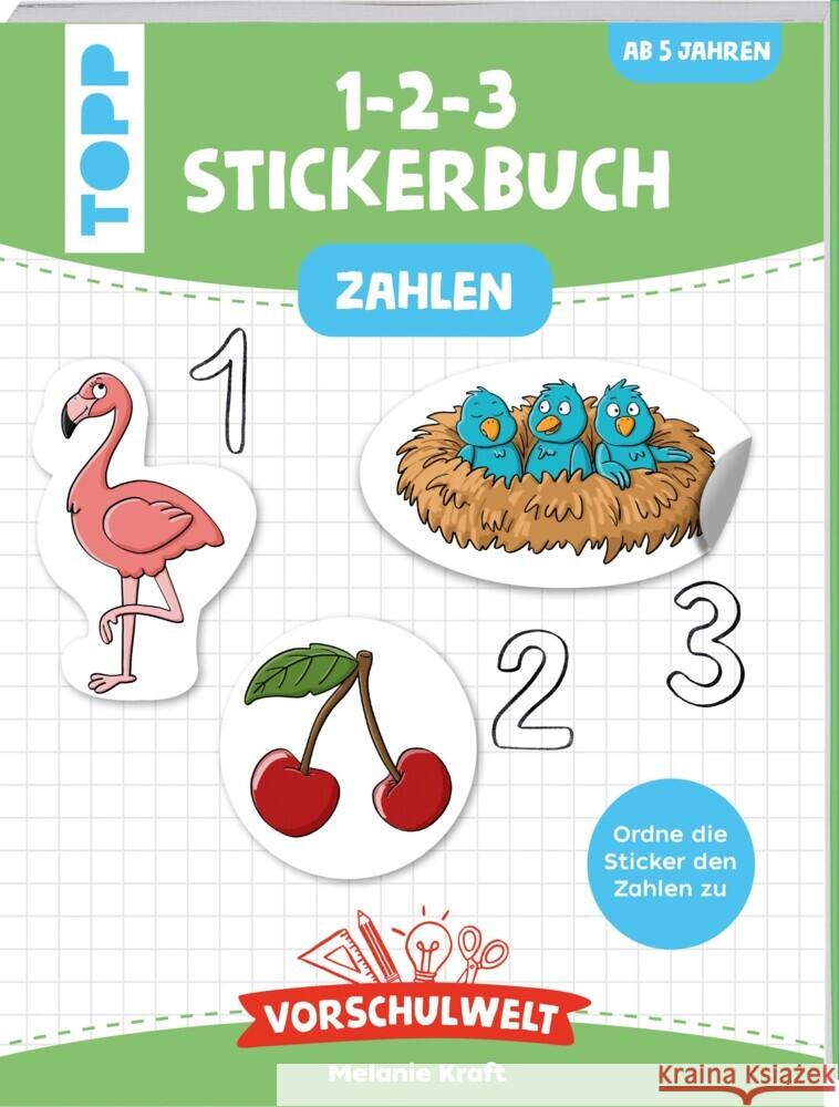 Vorschulwelt - Das 1-2-3-Stickerbuch Kraft, Melanie 9783772446207 Frech