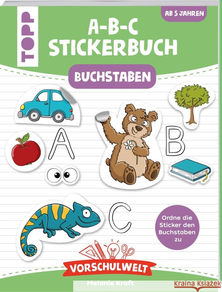 Vorschulwelt - Das A-B-C-Stickerbuch Kraft, Melanie 9783772446214 Frech