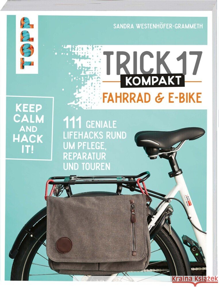Trick 17 kompakt - Fahrrad und E-Bike Westenhöfer-Grammeth, Sandra, Westenhöfer, Armin 9783772446344 Frech