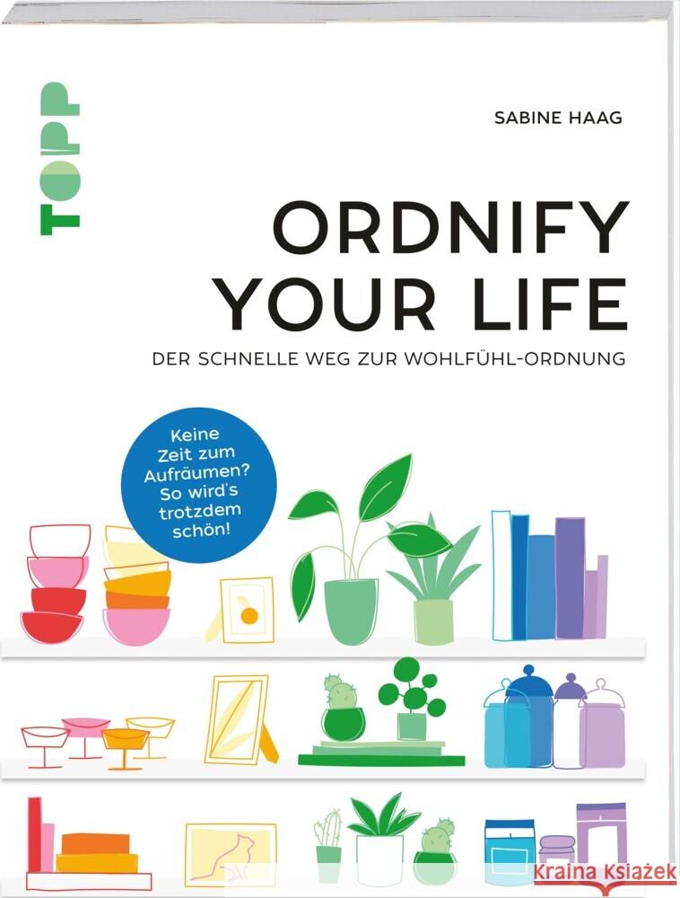 Ordnify your life Haag, Sabine 9783772446528