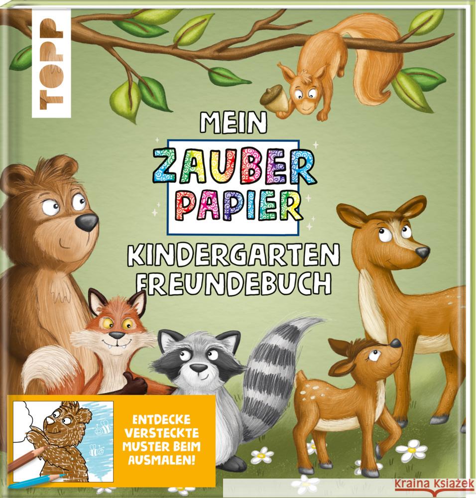 Mein Zauberpapier Kindergarten Freundebuch Wilde Waldtiere Kraft, Melanie 9783772446733 Frech