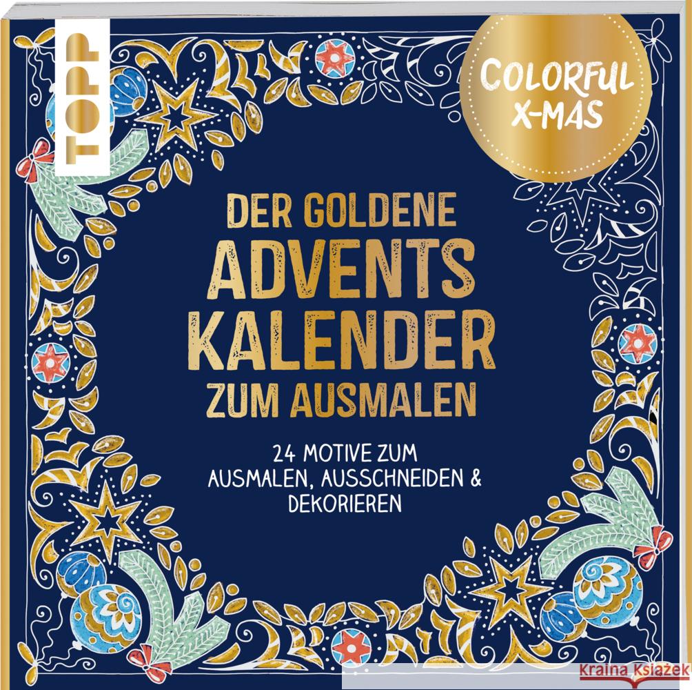 Colorful Christmas - Der goldene Adventskalender zum Ausmalen Schwab, Ursula 9783772446863 Frech