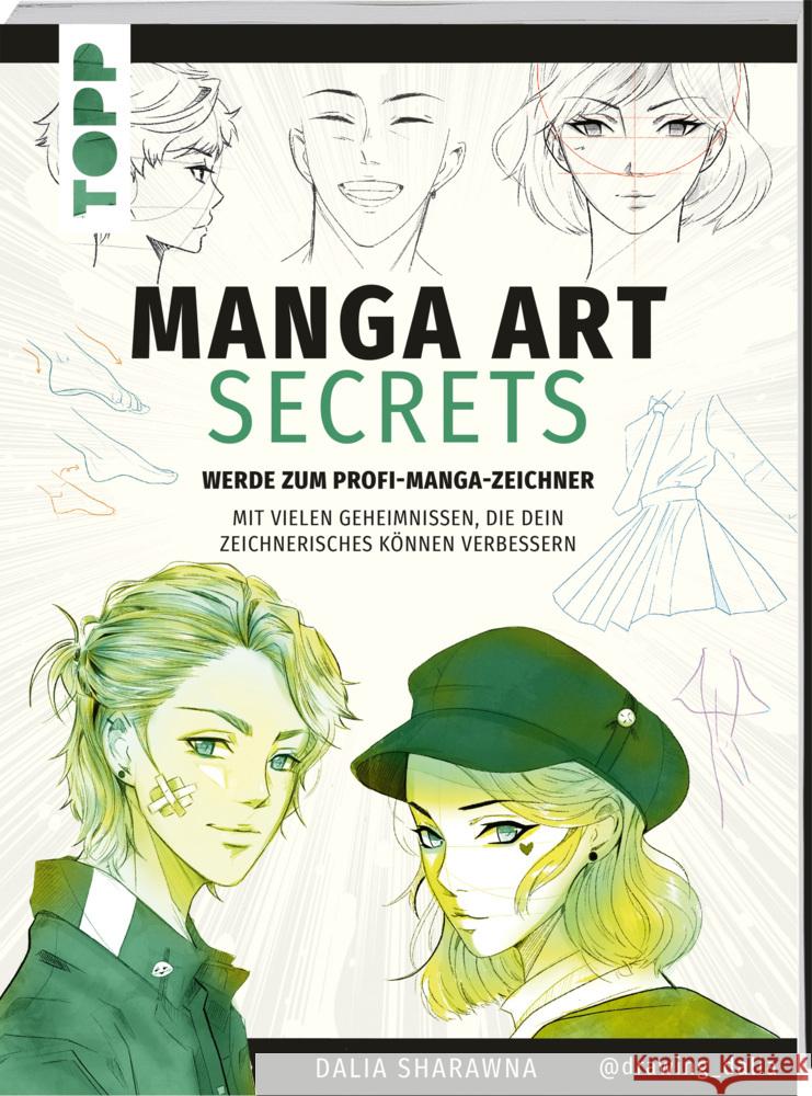 Manga Art Secrets. Werde zum Profi-Manga-Zeichner Sharawna, Dalia 9783772446948 Frech