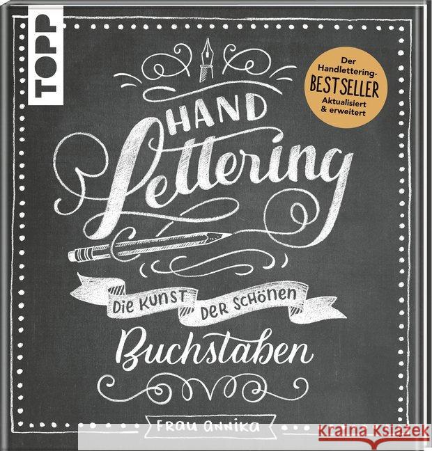 Handlettering. Die Kunst der schönen Buchstaben Frau Annika 9783772447204