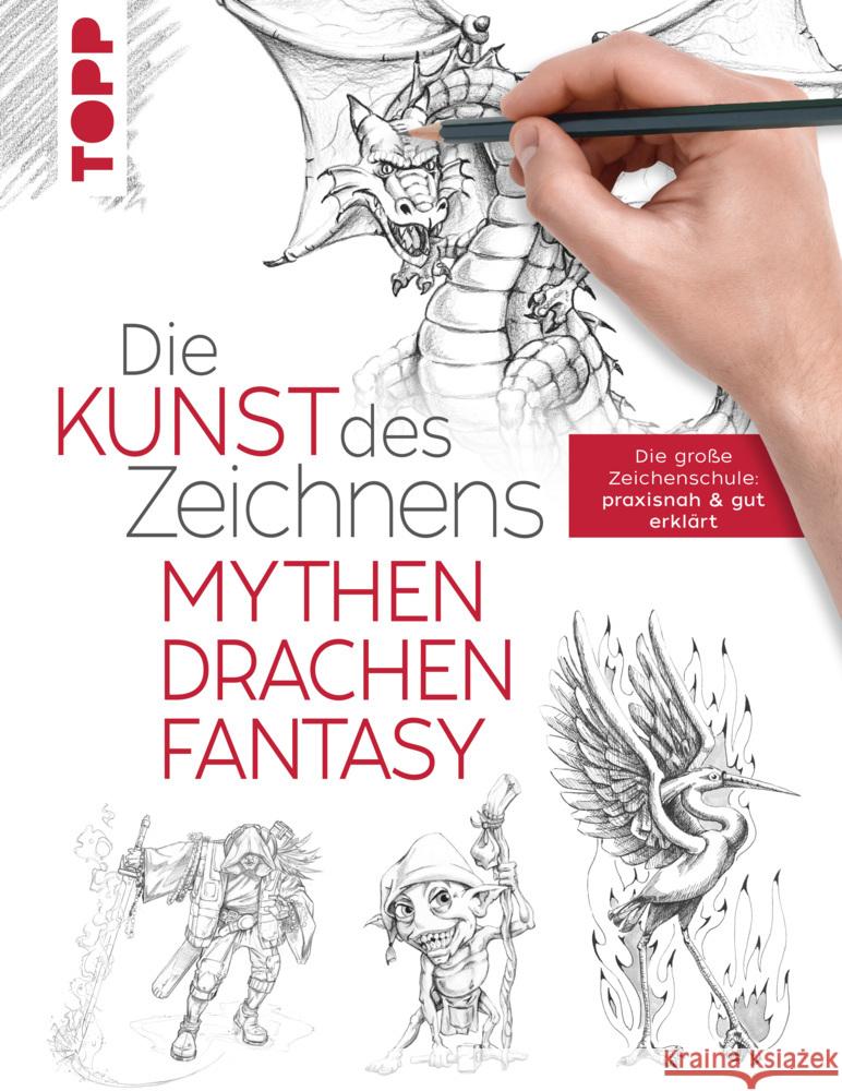 Die Kunst des Zeichnens - Mythen, Drachen, Fantasy frechverlag 9783772447587