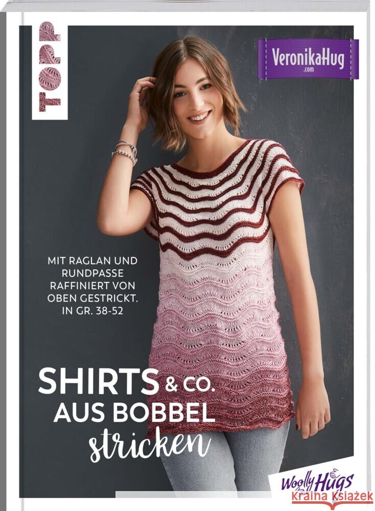 Shirts & Co. aus Bobbel stricken Hug, Veronika 9783772468636 Frech