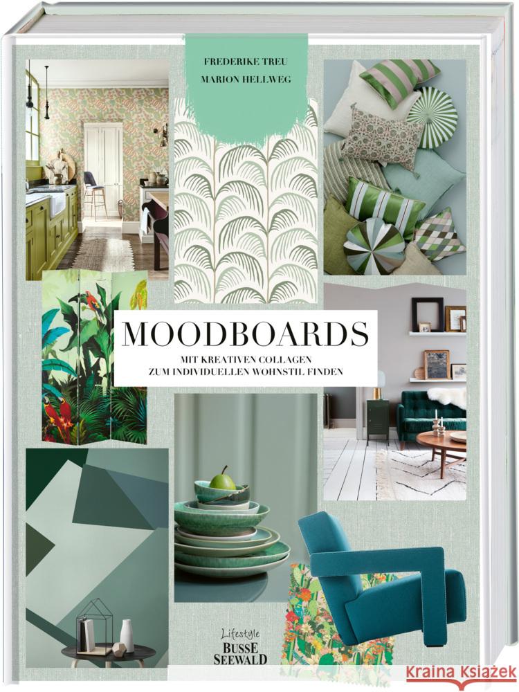 Moodboards Treu, Frederike, Hellweg, Marion 9783772472916 Lifestyle BusseSeewald