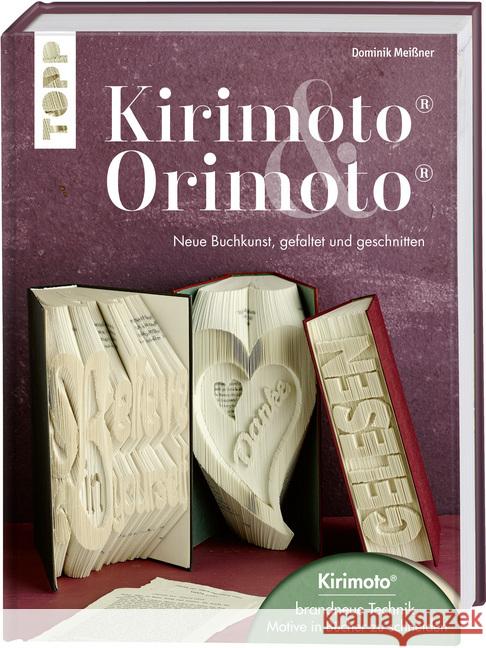 Kirimoto® & Orimoto® : Neue Buchkunst, gefaltet und geschnitten. Mit Online Video-Tutorials Meißner, Dominik 9783772478093