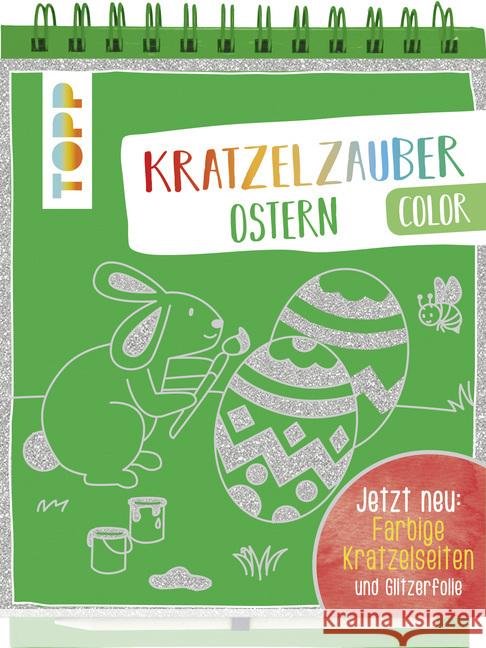 Kratzelzauber Color Ostern, m. Holzstift : Jetzt neu: Farbige Kratzelseiten und Glitzerfolie frechverlag 9783772478567