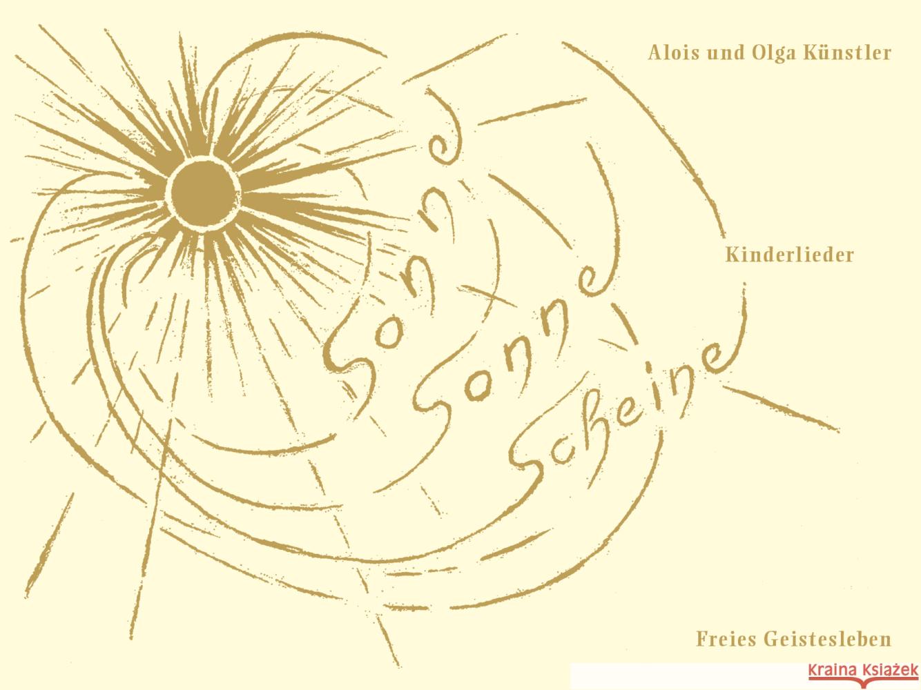 Sonne, Sonne scheine Künstler, Alois, Künstler, Olga 9783772513824 Freies Geistesleben