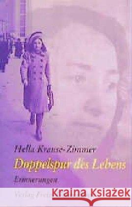 Doppelspur des Lebens : Erinnerungen Krause-Zimmer, Hella 9783772517938 Freies Geistesleben