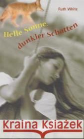 Helle Sonne, dunkler Schatten White, Ruth 9783772518409