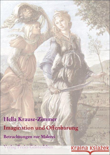 Imagination und Offenbarung : Hrsg. v. Jean-Claude Lin u. Evelies Schmidt Krause-Zimmer, Hella 9783772520006 Freies Geistesleben