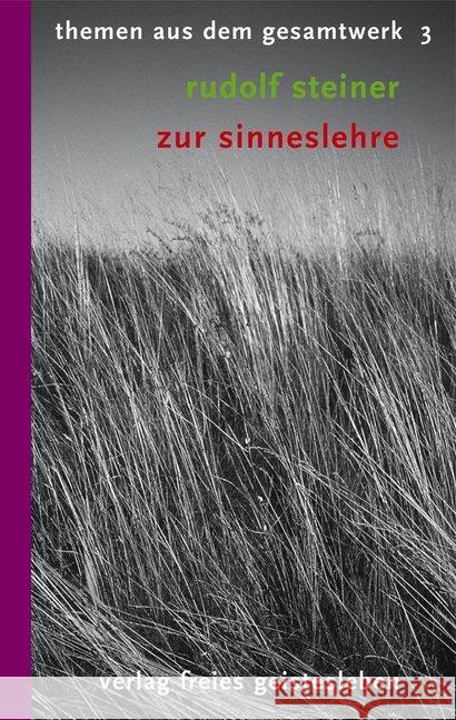 Zur Sinneslehre : Acht Vorträge Steiner, Rudolf 9783772521034