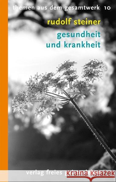 Gesundheit und Krankheit : Acht Vorträge Steiner, Rudolf 9783772521102