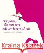 Der Junge, der sein Brot mit der Schere schnitt Haeringen, Annemarie van Esterl, Arnica  9783772521409