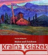 Malen und Zeichnen 1. bis 8. Schuljahr : Ein Handbuch Wildgruber, Thomas   9783772521980 Freies Geistesleben