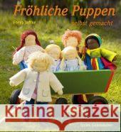 Fröhliche Puppen selbst gemacht Jaffke, Freya   9783772522765 Freies Geistesleben