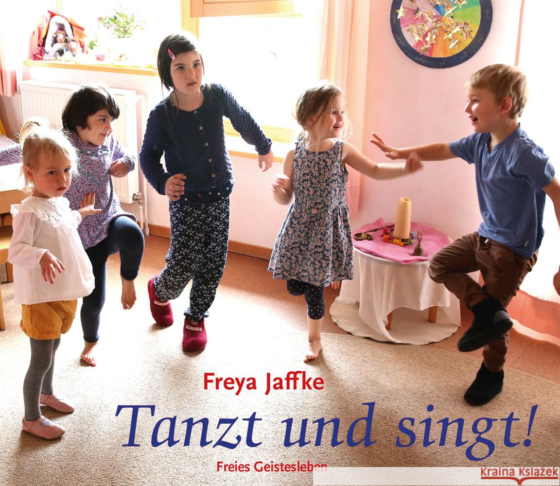 Tanzt und singt! Jaffke, Freya 9783772523021