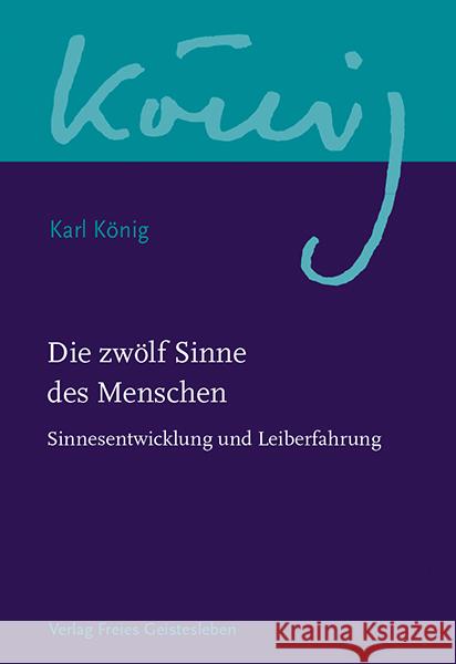 Die zwölf Sinne des Menschen. Bd.2 König, Karl 9783772524189